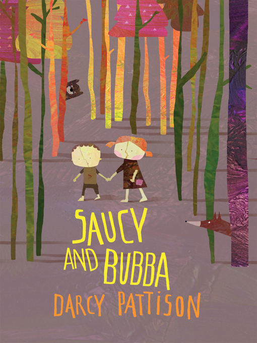 Title details for Saucy and Bubba by Darcy Pattison - Available